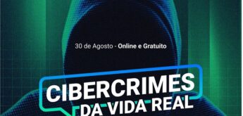 Evento: Cibercrimes da Vida Real