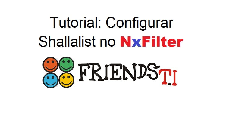 Tutorial: Configurar Shallalist no NxFilter